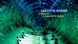 Laetitia Sadier "Panser L'Inacceptable" (Official Music Video)